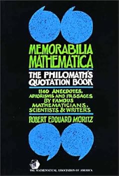 Paperback Memorabilia Mathematica: The Philomath's Quotation Book (Spectrum Series of the Mathematical Association of America) Book