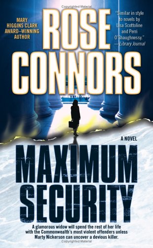 Maximum Security: A Crime Novel (Marty Nickerson Novels)