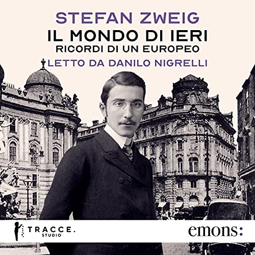 Il mondo di ieri. Ricordi di un europeo | Stefan Zweig episode artwork
