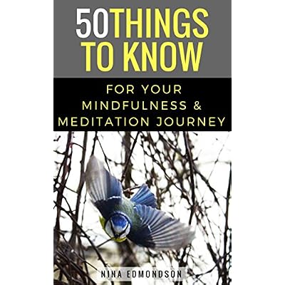 50 Things to Know For Your Mindfulness & Meditation Journey