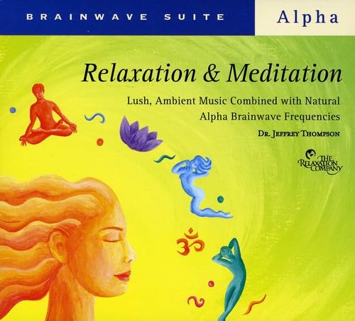 Brainwave Suite: Relaxation & Meditation [Audio CD] Dr. Jeffrey D. Thompson