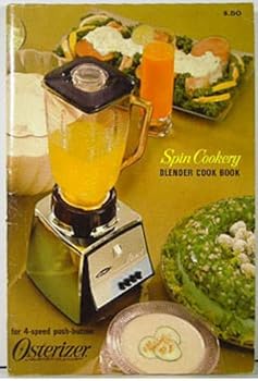 Paperback Spin Cookery Blender Cook Book For 4-Speed Push-Button Osterizer Book
