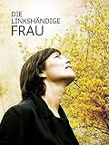  Die linkshändige Frau