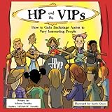 HP and the VIPs: How to Gain Backstage Access to Very Interesting People