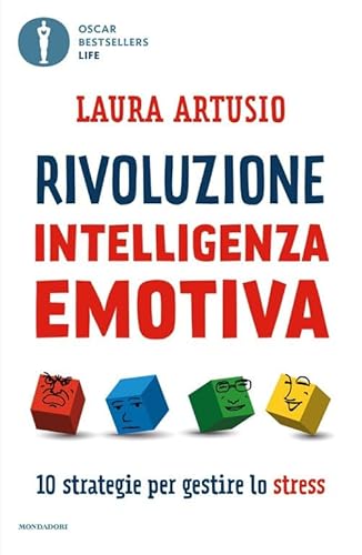 Rivoluzione intelligenza emotiva. 10 strategie per gestire lo stress