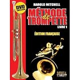 HAROLD E. MITCHELL M&Atilde;THODE DE TROMPETTE Livre 1 - Inclus DVD (French Edition)