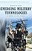 Emerging Military Technologies: A Guide to the Issues (Contemporary Military, Strategic, and Security Issues)