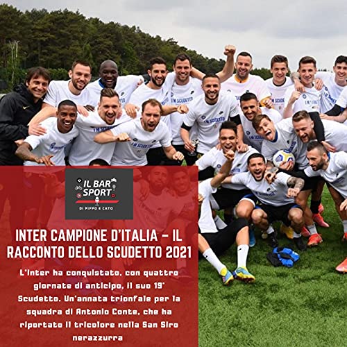 Inter campione - Il racconto dello Scudetto 2021