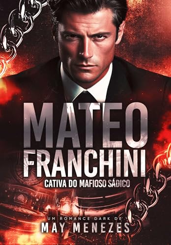 Mateo Franchini: cativa do mafioso sádico