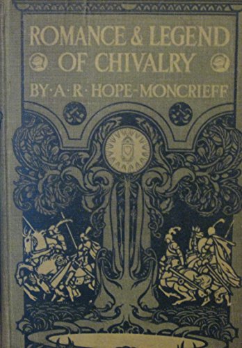 Romance and Legend of Chivalry (Myths & Legends) 1858910471 Book Cover
