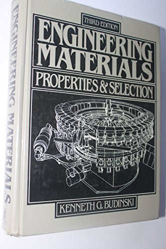 Engineering Materials: Properties and Selection 0132779978 Book Cover
