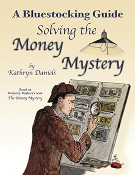 Paperback Bluestocking Guide: Solving the Money Mystery Book