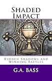  Shaded Impact: Hidden Shadows and Winning Battles (Faith Works Book 1) (English Edition)