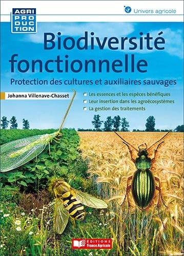 Biodiversité fonctionnelle: Protection des cultures et auxiliaires sauvages
