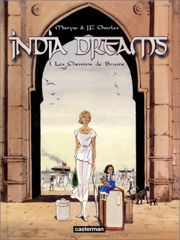 casterman India dreams t1 - les chemins de brume