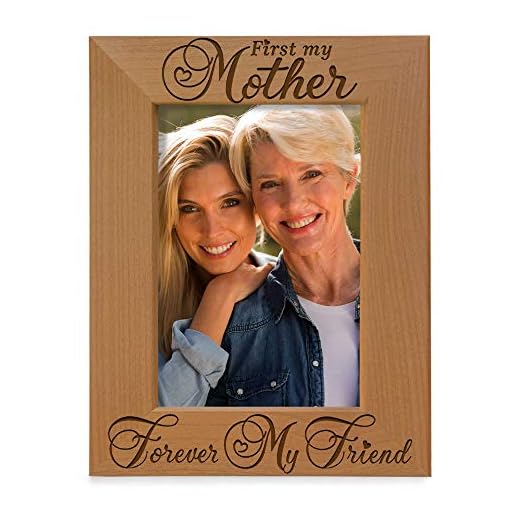KATE POSH - First My Mother, Forever My Friend. Engraved Natural Wood Picture Frame. Daughter Son Mom Gifts, Mother's Day, Best Mom Ever, Mother of The Bride, Mother of The Groom (5x7-Vertical)