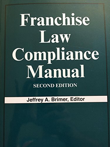 Franchise Law Compliance Manual