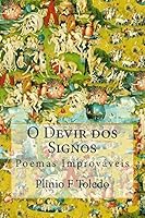 O Devir dos Signos: Poemas Improváveis 1512335673 Book Cover