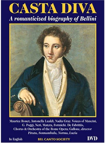 Casta Diva - A Romanticized Biography of Bellini