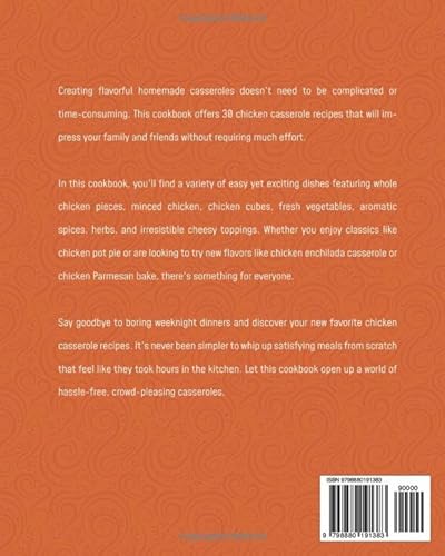 The Ultimate Chicken Casserole Cookbook: Effortless Recipes for Weeknight Dinners & Weekend Gatherin