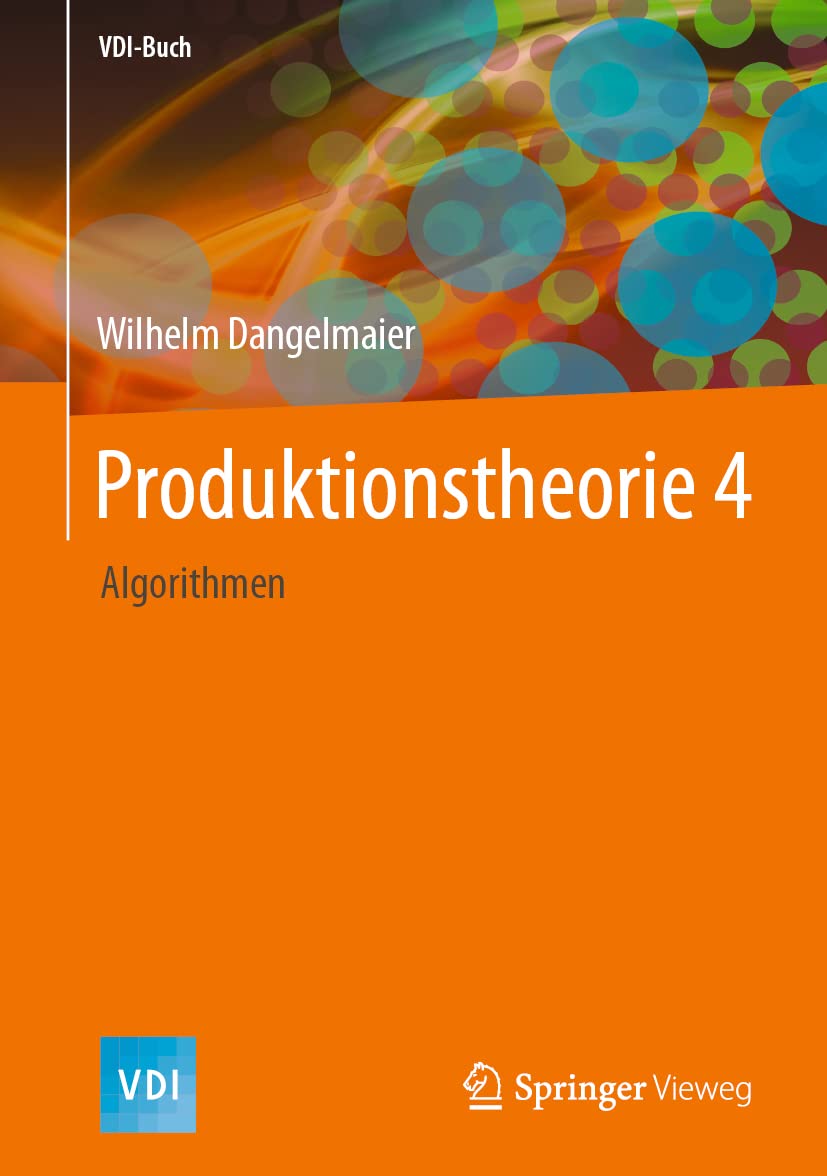 Springer Buch Produktionstheorie 4: Algorithmen (VDI-Buch)