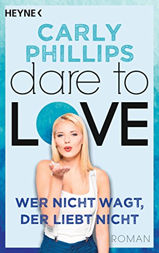 Wer nicht wagt, der liebt nicht: Dare to Love 1... [German] 3453418425 Book Cover