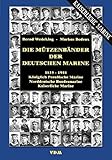  Die Mützenbänder der Deutschen Marine. 1815 - 1918. Königlich Preußische Marine. Norddeutsche Bundesmarine. Kaiserliche Marine