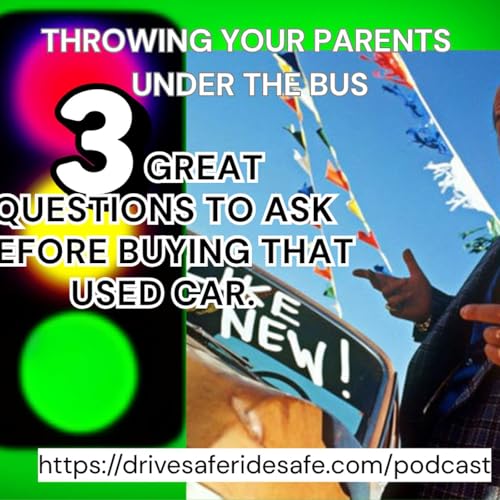 Three Questions you MUST ask Before Buying a Used Car