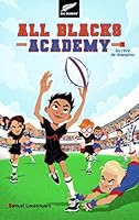 All Blacks Academy - Tome 1 - Un rêve de champion 2016212691 Book Cover