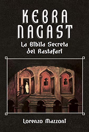 Kebra Nagast: La Biblia Secreta del Rastafari (Nueva Edición en Español) (Spanish Edition)