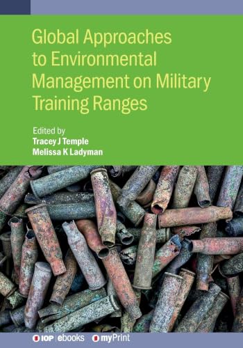 Global Approaches to Environmental Management on Military Training Ranges (Iop eBooks)