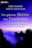 drachentor san francisco map  Der geheime Meister vom Drachentor: Magie, Schamanismus und Alchemie im kommunistischen China