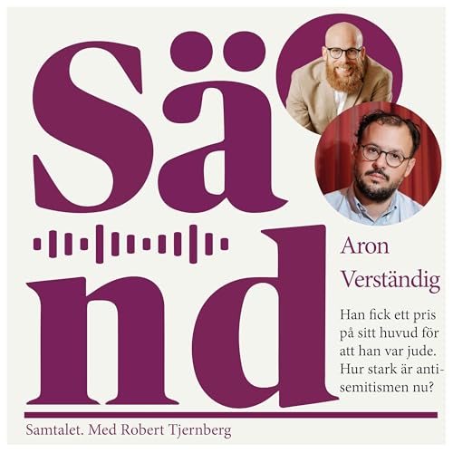 Ep 55: Aron Verst&auml;ndig skulle d&ouml;das av iranska agenter - f&ouml;r att han var jude.