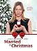Married By Christmas
