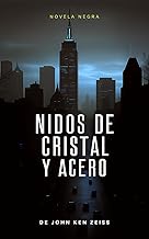 Nidos de cristal y acero