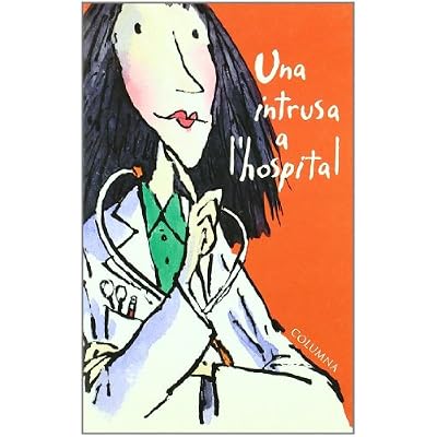 UNA INTRUSA A L'HOSPITAL