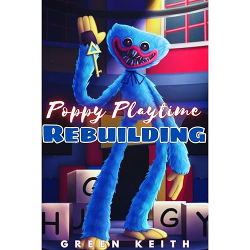 Poppy Playtime: Rebuilding Audiolibro Por Green Keith arte de portada