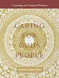 Caring for God's People : Counseling and Christian Wholeness(Paperback) - 2000 Edition