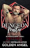 Dungeon Master (Dungeons and Doms Book 1)