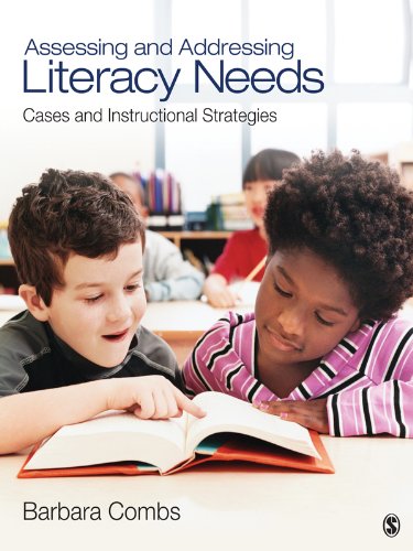 Assessing and Addressing Literacy Needs: Cases and Instructional Strategies