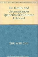 Hu family and circumstances (paperback) 7802143101 Book Cover