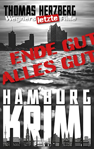 Ende gut, alles gut! (Wegners...