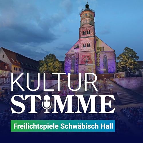 Faszination Theater: Die Freilichtspiele Schw&auml;bisch Hall