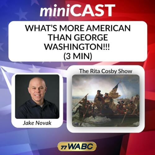 Rita Cosby Show - What&rsquo;s More American Than George Washington!!! (3 min)