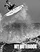 Produktbild My Notebook. For Surfing Fans. Blank Lined Journal Planner Diary.