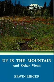 Hardcover Up is The Mountain and Other Views Book
