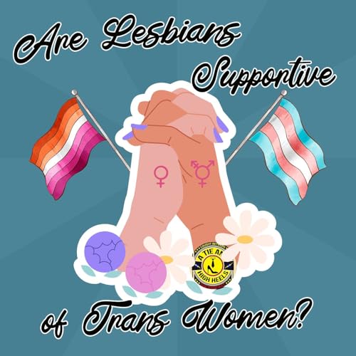 『S6E13 Are Lesbians Supportive of Trans Women?』のカバーアート