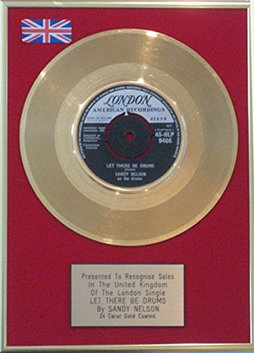 UK Music Awards Sandy Nelson - 24 Carat Gold 7Inch Disc - Let There Be Drums