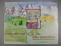 Valley Queen Cheese: The Birth and Growth of an American Dream 094428728X Book Cover