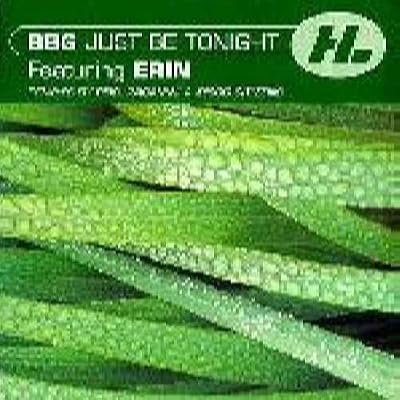 Just Be Tonight - BBG Featuring Erin* 12"